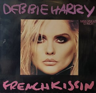 DEBBIE HARRY - FRENCH KISSIN 