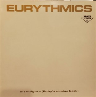 EURYTHMICS - IT'S ALRIGHT (BABY'S COMING BACK) 