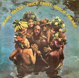 ISAAC HAYES - JUICY FRUIT ( DISCO FRUIT )