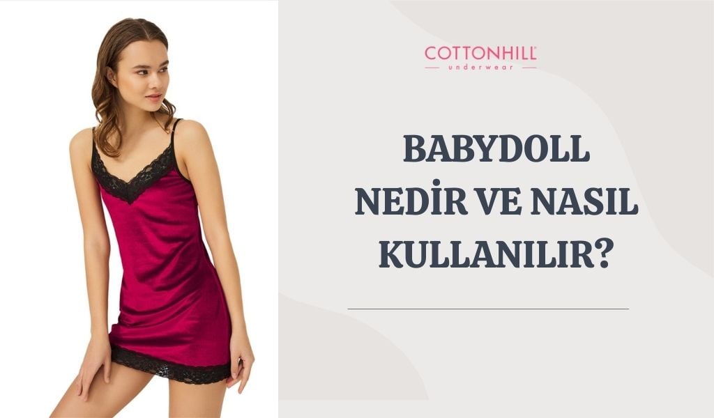 Babydoll Gecelik Nedir ve Nasıl Giyilir
