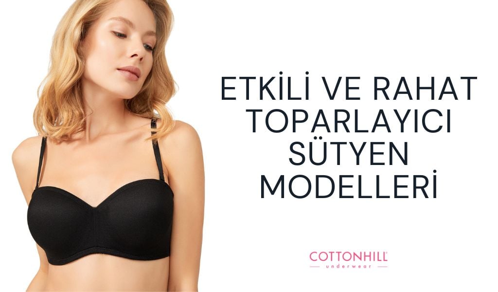 En Etkili ve Rahat Toparlayıcı Sütyen Modelleri 2025