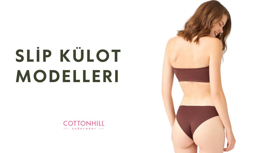 Slip Külot Kadın İç Giyiminde Rahatlık ve Şıklık