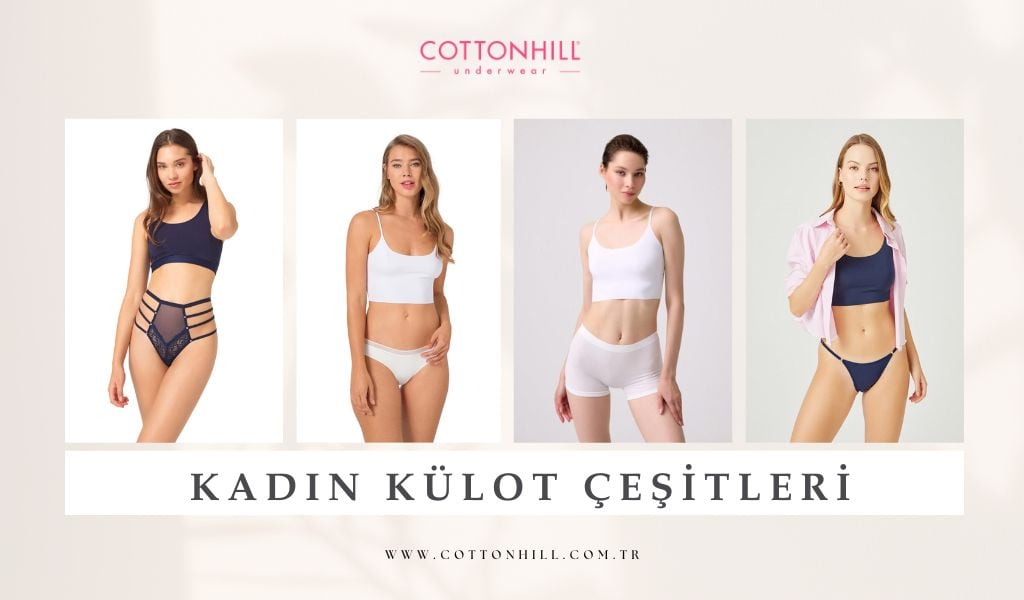 Kadın Külot Çeşitleri 2025