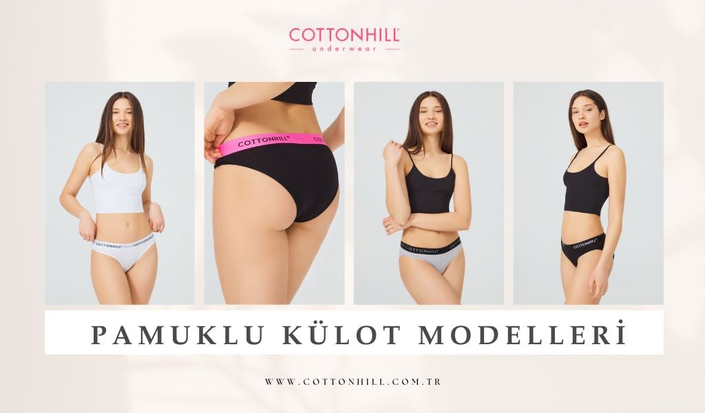  Pamuklu Kadın Külot Modelleri