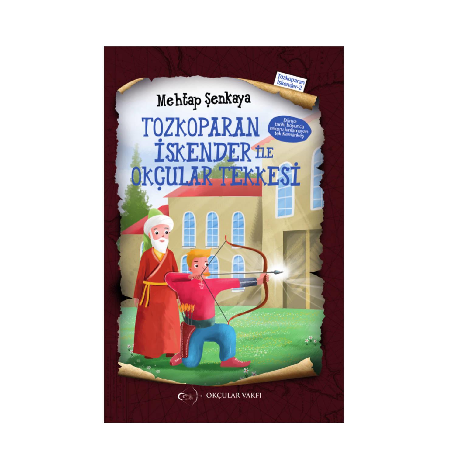 Okçular Vakfı Tozkoparan İskender İle Okçular Tekkesi