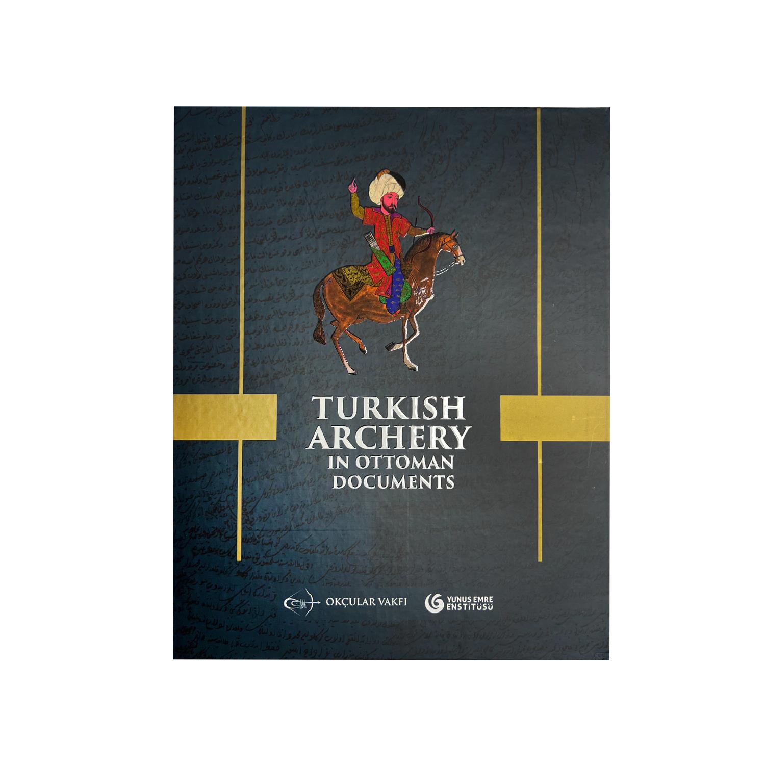 Okçular Vakfı Turkish Archery in Ottoman Documents