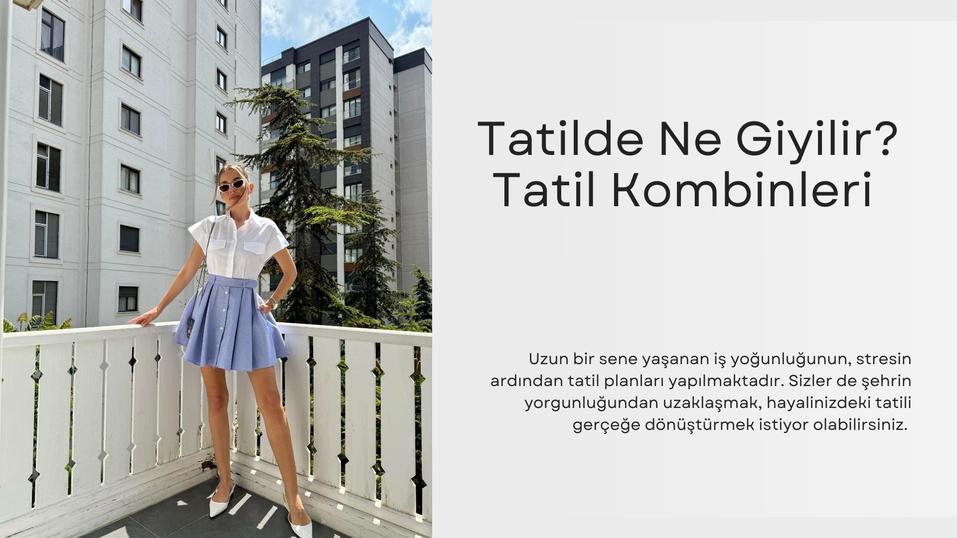 Tatilde Ne Giyilir, Tatil Kombinleri