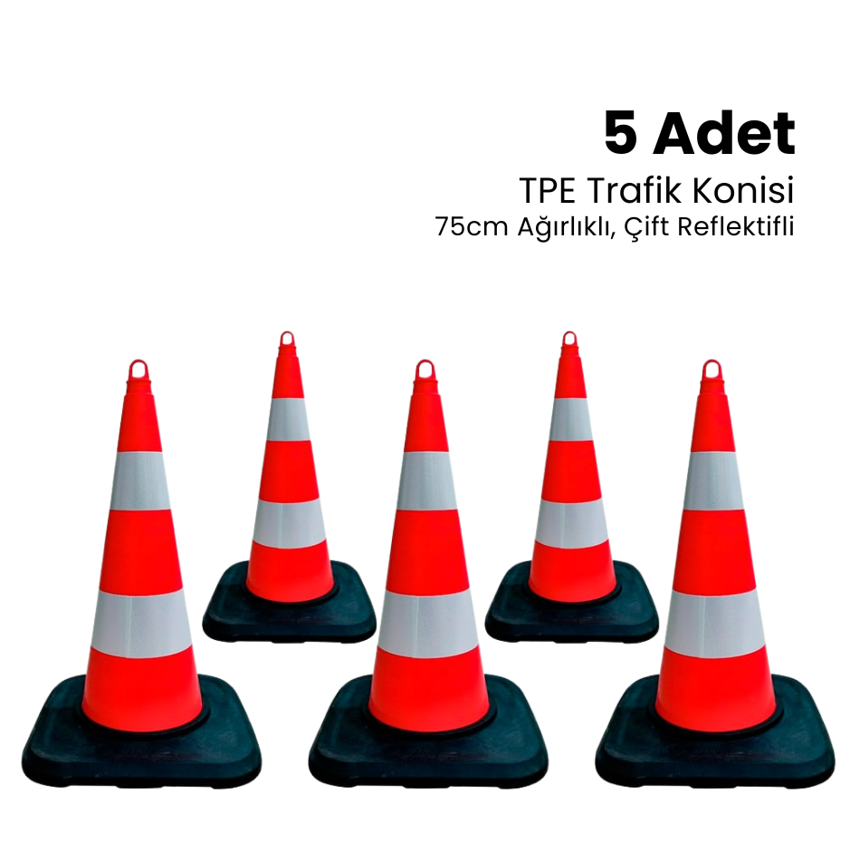 5'li TPE Trafik Konisi Seti 75 cm Ağırlıklı Çift Reflektifli Trafik Dubası