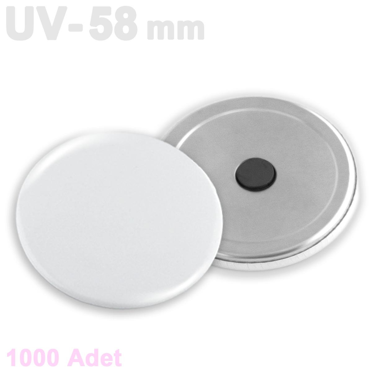 58mm UV Baskıya Uygun Buton Sade Magnet - 1000 Adet Montajlı