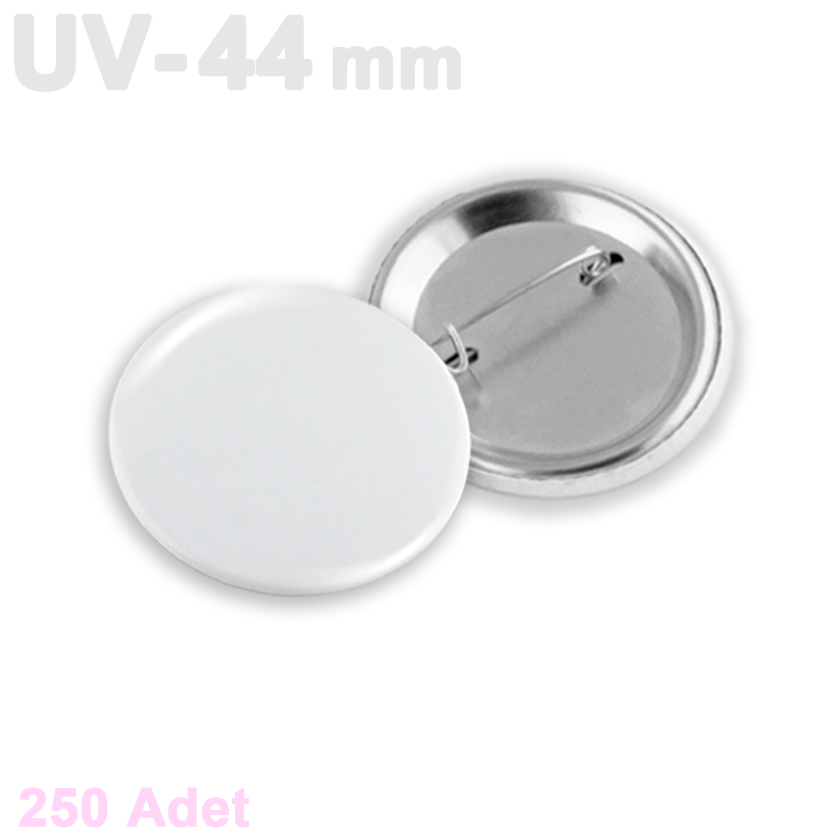 44mm UV Baskıya Uygun Buton Rozet - 250 Adet Montajlı