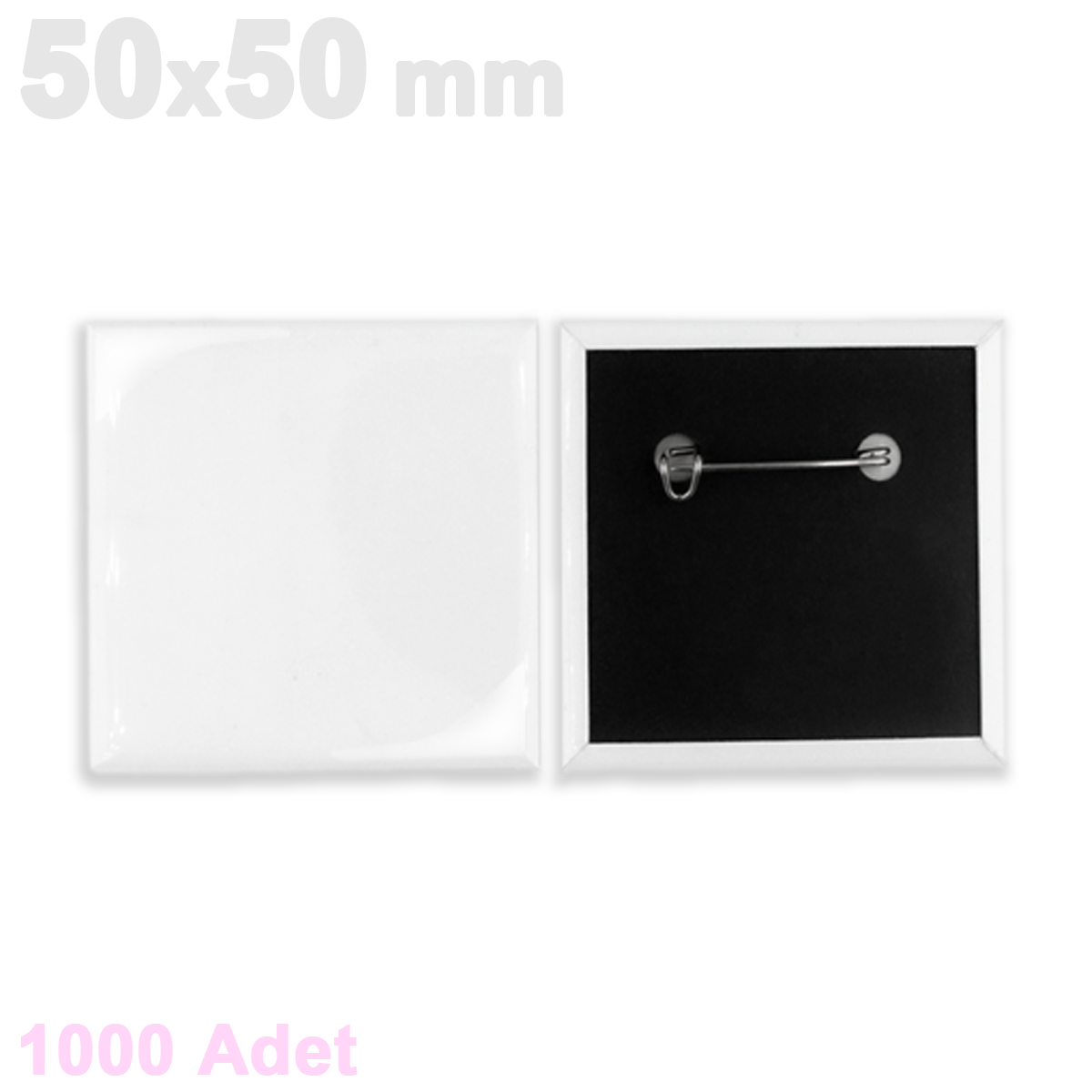 50X50mm UV Baskıya Uygun Kare Rozet SARF - 1000 Adet