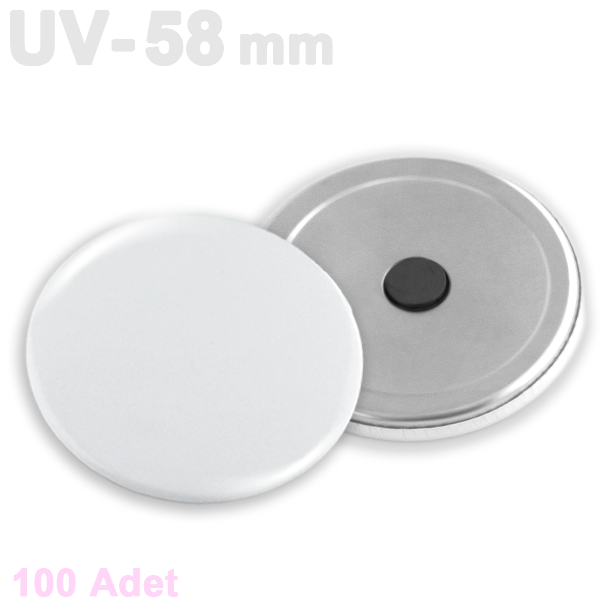 58mm UV Baskıya Uygun Buton Sade Magnet - 100 Adet Montajlı