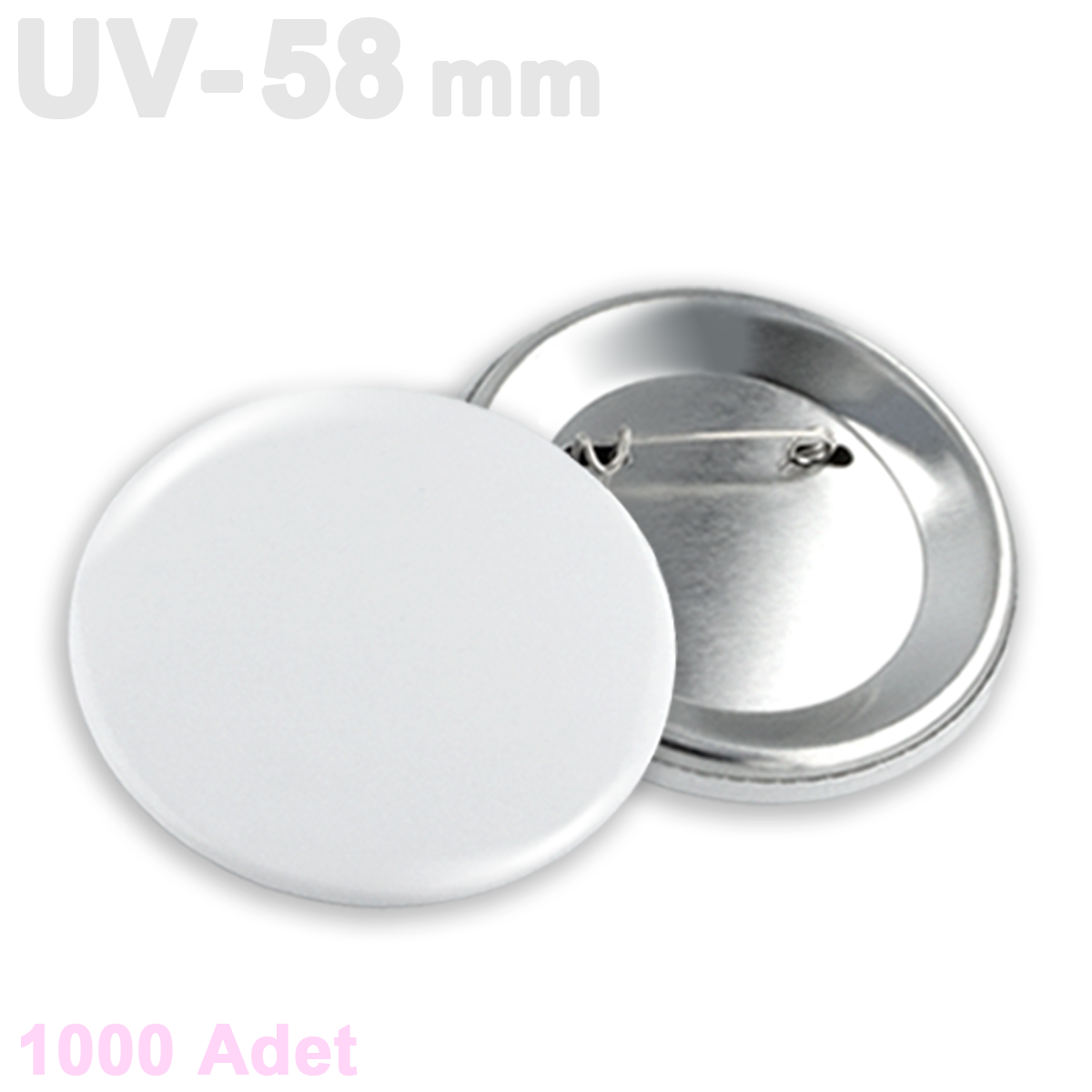 58mm  UV Baskıya Uygun Buton Rozet - 1000 Adet Montajlı