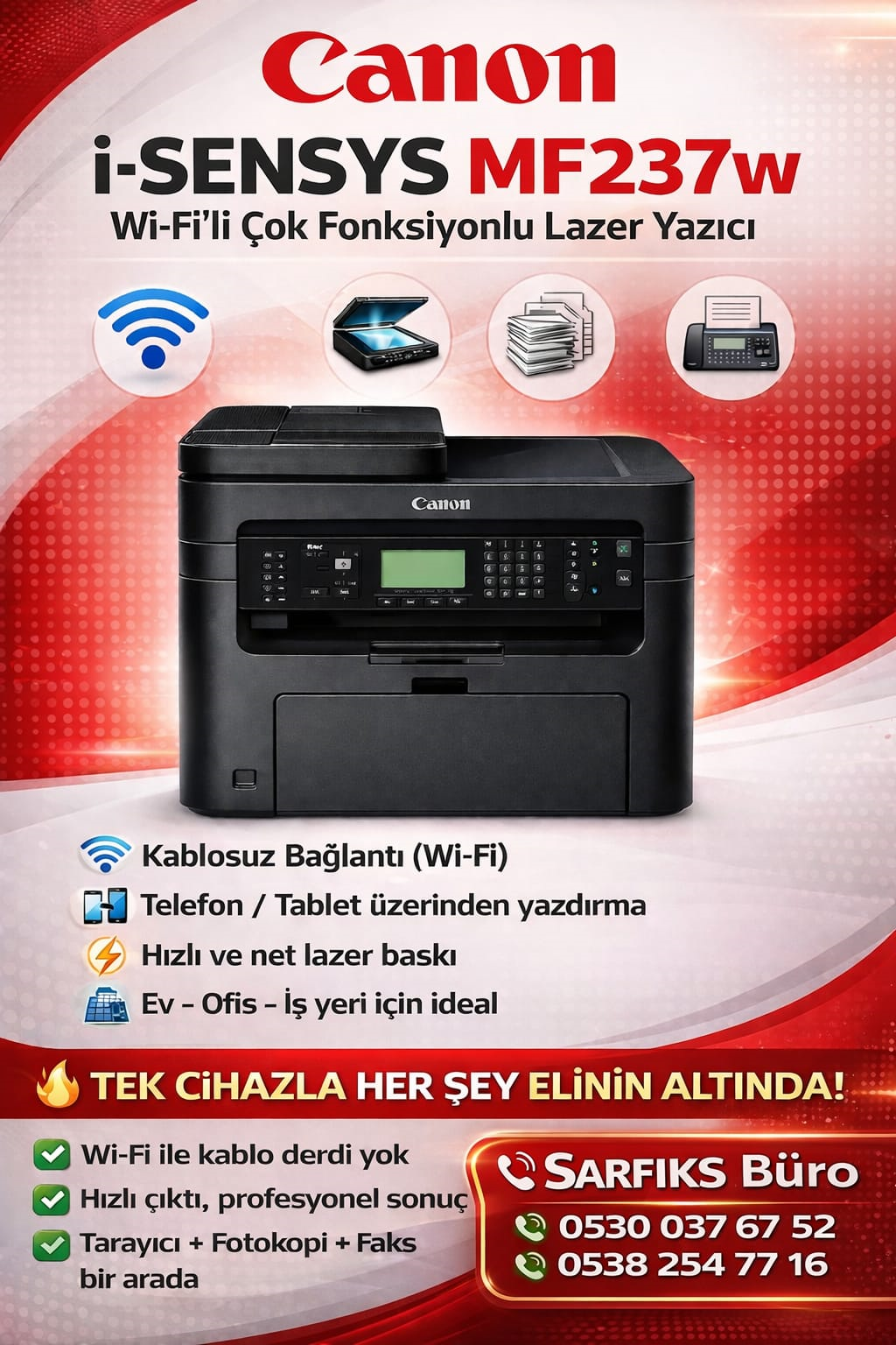 CANON MF 237 W  WİFİ+TARAYICI+FOTOKOPİ+FAKS MONO ÇOK FONKSİYONLU LAZER YAZICI