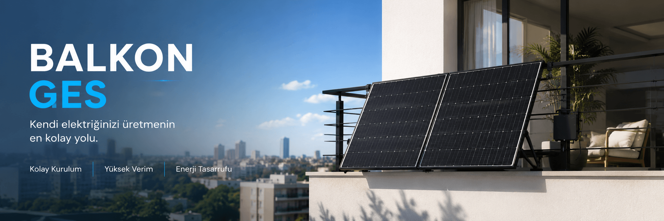 Balkon, teras ve uygun yaşam alanlarında güneş enerjisinden elektrik üretmek için kullanılan güneş paneli ve bağlantı ekipmanlarından oluşan kompakt Balkon GES sistemi.