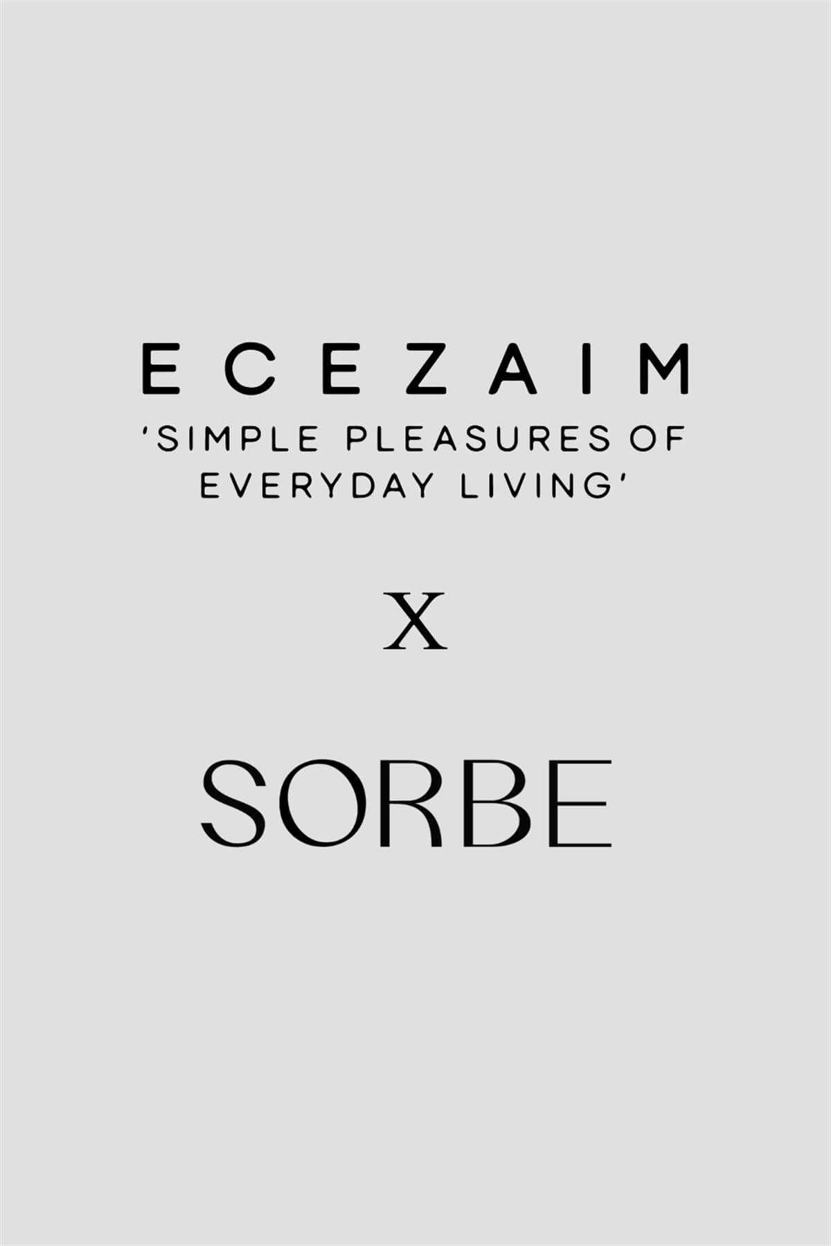 SORBE'KULLANILMAYACAKEce Zaim x SORBE