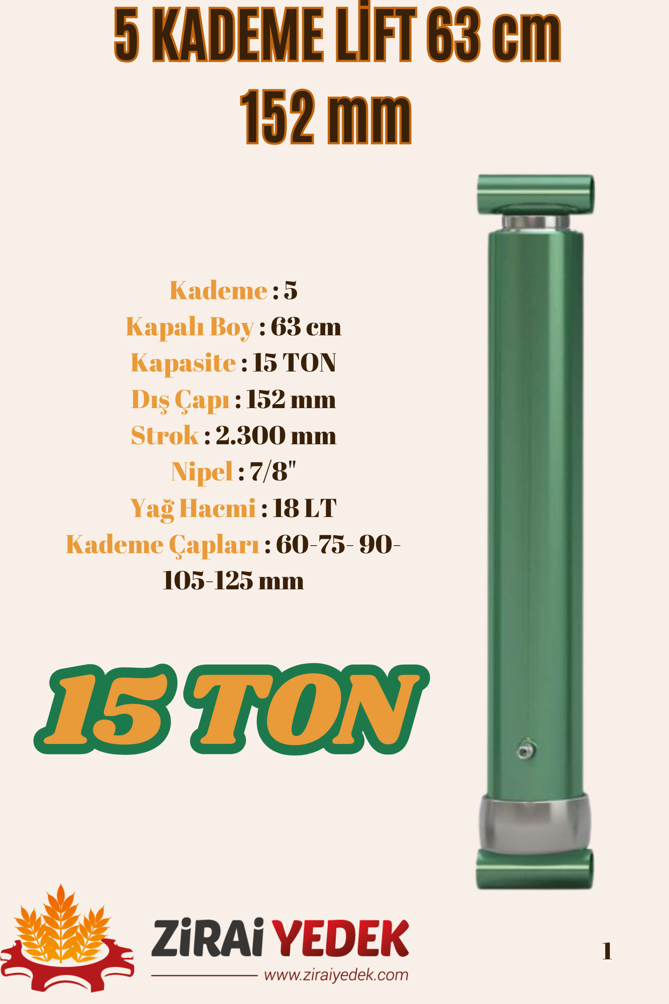 5 KADEMELİ LİFT 63 CM 15 TON5 KADEMELİ LİFT 63 CM 15 TON