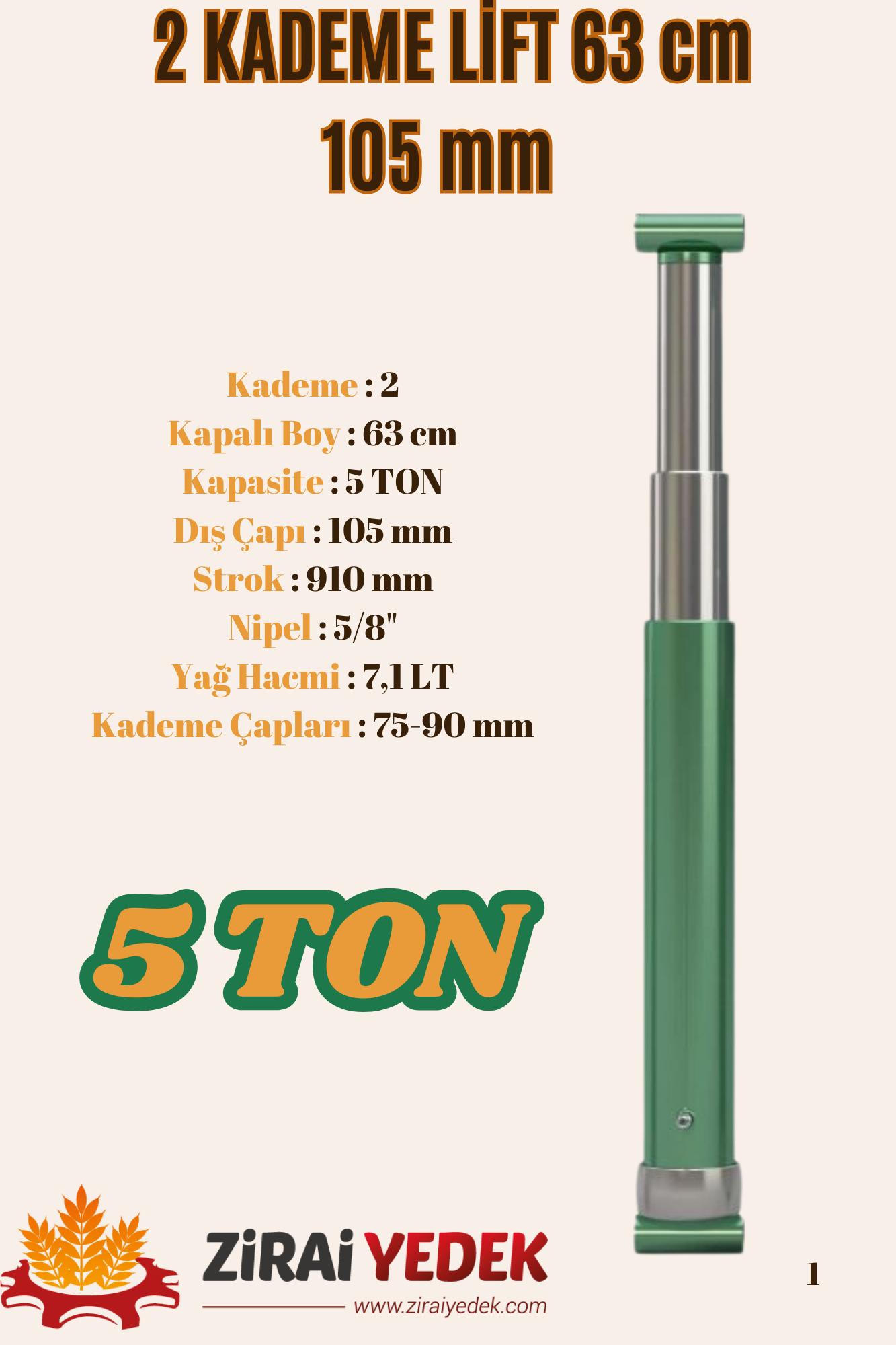 2 KADEMELİ LİFT 63 CM 5 TON2 KADEMELİ LİFT 63 CM 5 TON
