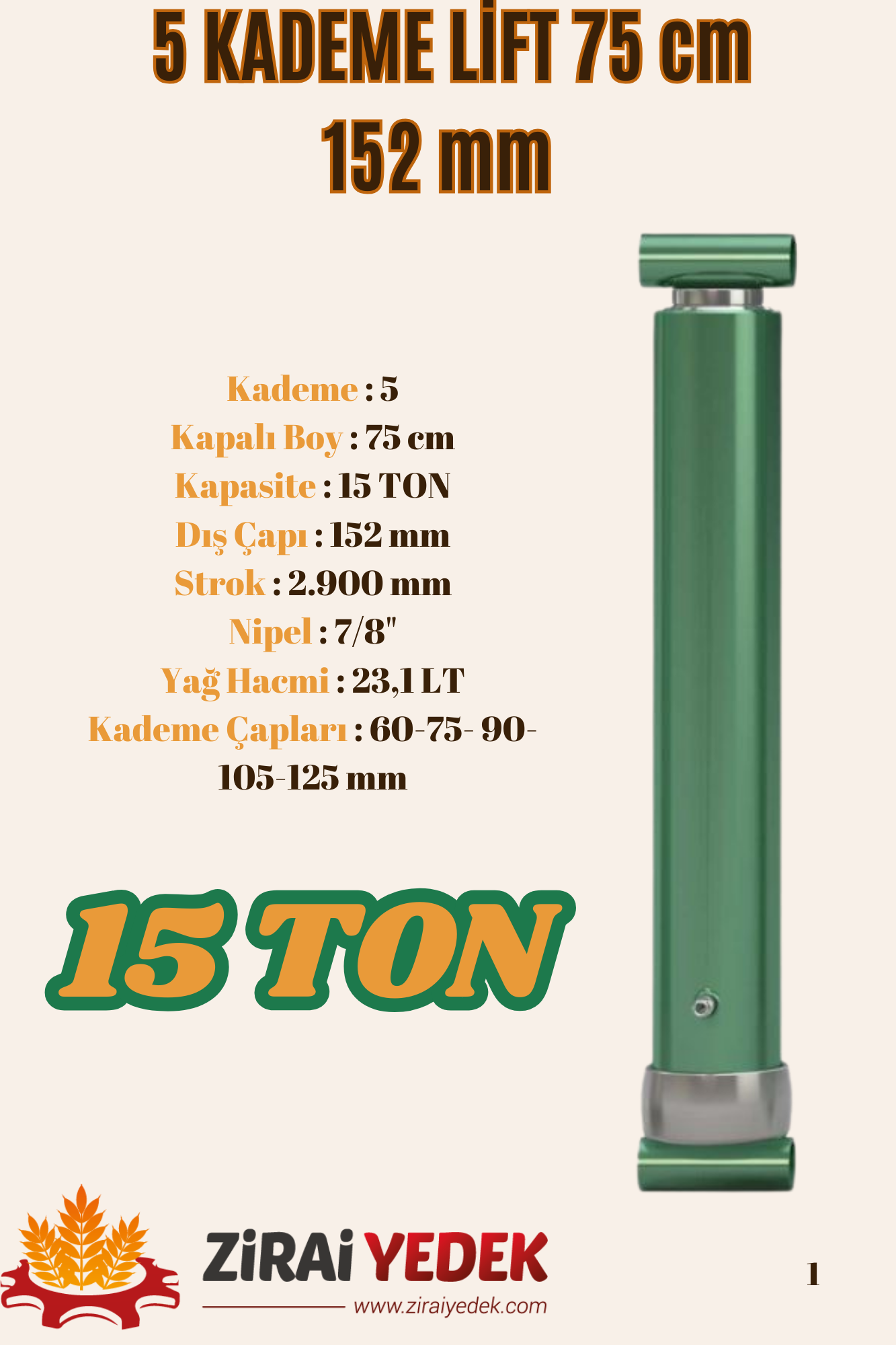 5 KADEMELİ LİFT 75 CM 15 TON5 KADEMELİ LİFT 75 CM 15 TON