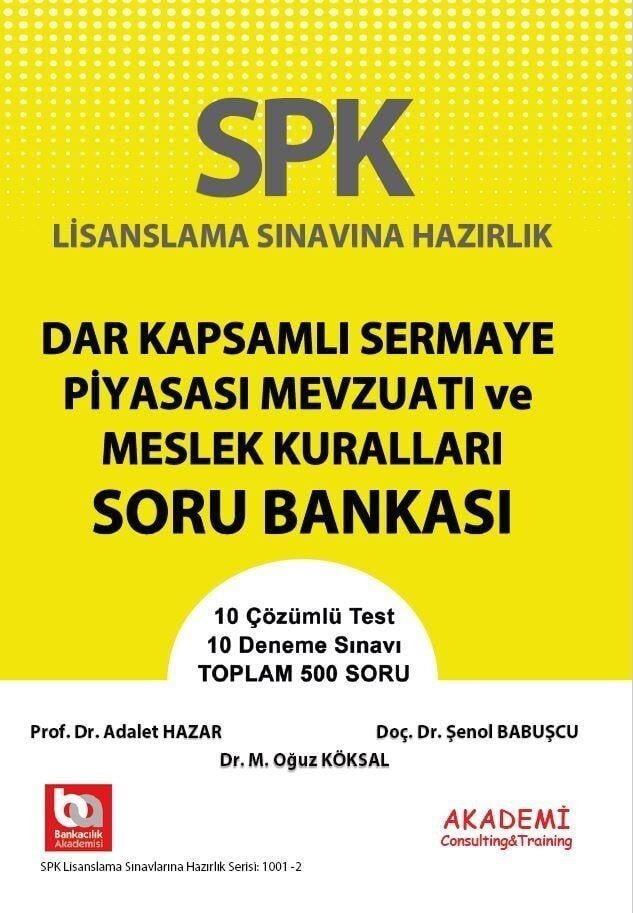 Akademi Eğitim SPK Dar Kapsamlı Sermaye Piyasası Mevzuatı ve Meslek Kuralları