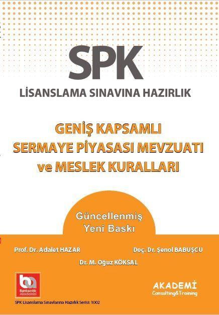 Akademi Eğitim SPK Geniş Kapsamlı Sermaye Piyasası Mevzuatı ve Meslek Kuralları