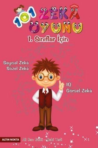 Altın Nokta 1. Sınıflar İçin Sayısal ve Sözel Zeka 101 Zeka Oyunu