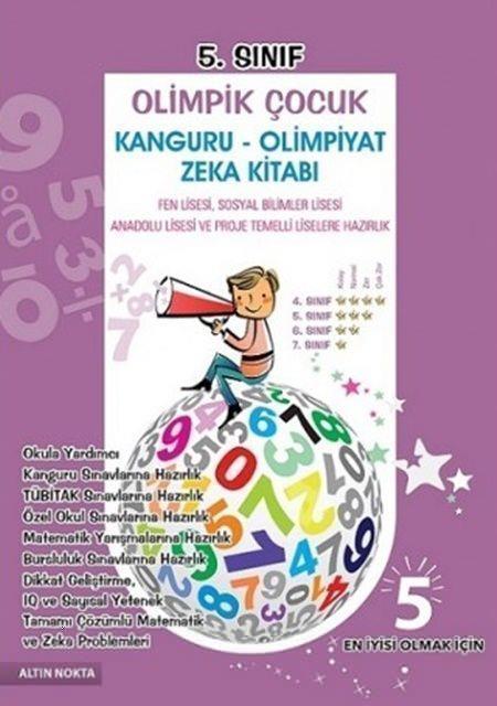 Altın Nokta Yayınları 5. Sınıf Olimpik Çocuk Kanguru Olimpiyat Zeka Kitabı Tamamı Çözümlü