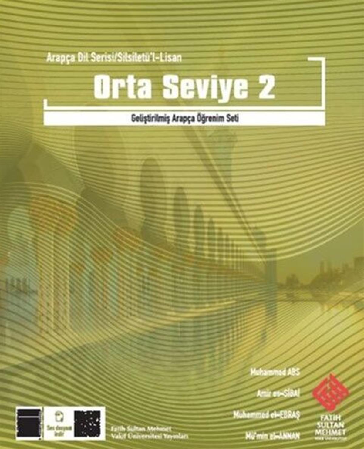 Arapça Dil Serisi Silsiletü’l Lisan Orta Seviye 2