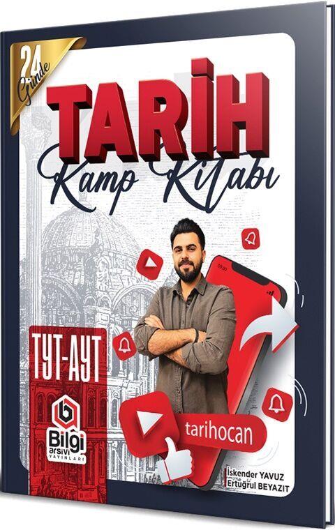 Bilgi Arşivi TYT AYT Tarih 24 Günde Kamp Kitabı