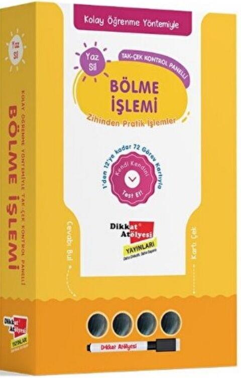 Dikkat Atölyesi Yayınları Kolay Öğrenme Yöntemiyle Yaz Sil Bölme İşlemi