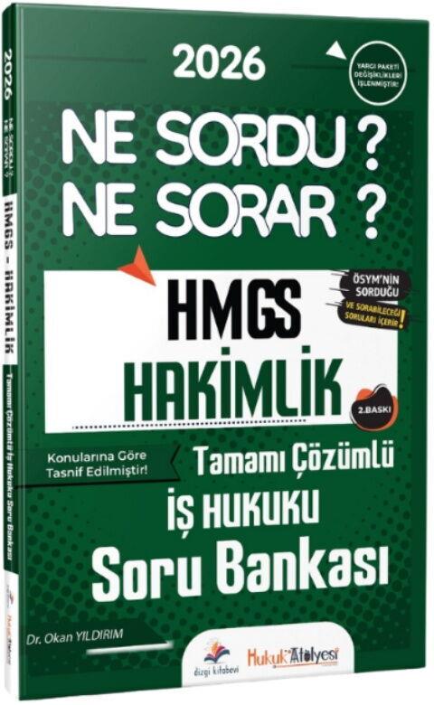 Dizgi Kitap 2026 Hukuk Atölyesi HMGS Hakimlik Ne Sordu Ne Sorar İş Hukuku Tamamı Çözümlü Soru Bankası