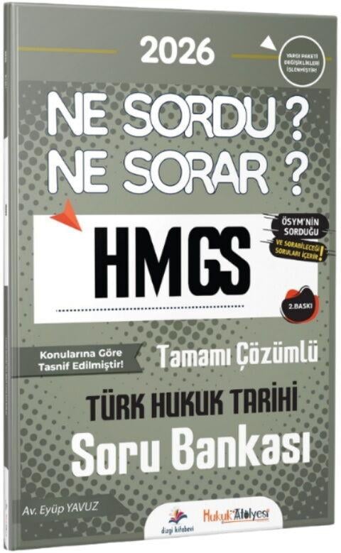 Dizgi Kitap 2026 Hukuk Atölyesi HMGS Ne Sordu Ne Sorar Türk Hukuk Tarihi Tamamı Çözümlü Soru Bankası