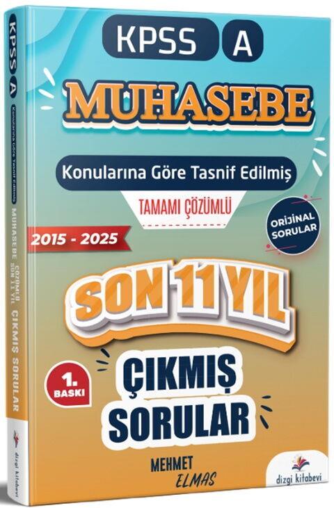 Dizgi Kitap 2026 KPSS A Muhasebe Konularına Göre Tasnif Edilmiş Son 11 Yıl Tamamı Çözümlü Orijinal Çıkmış Sorular 2015 2025