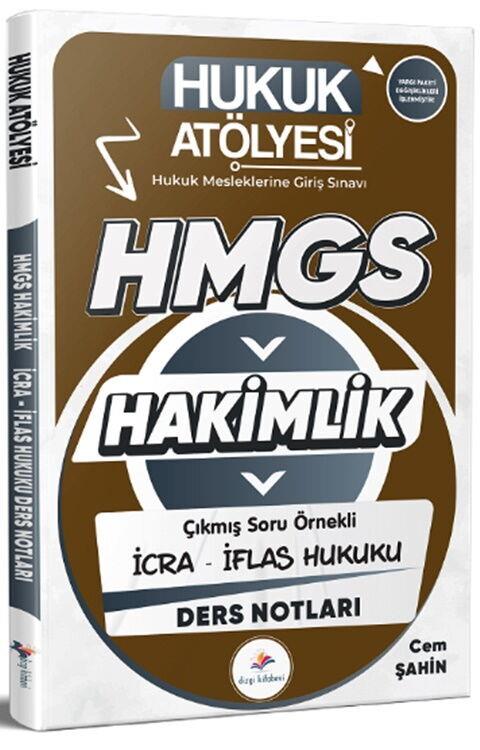 Dizgi Kitap Hukuk Atölyesi HMGS Hakimlik İcra İflas Hukuku Ders Notları
