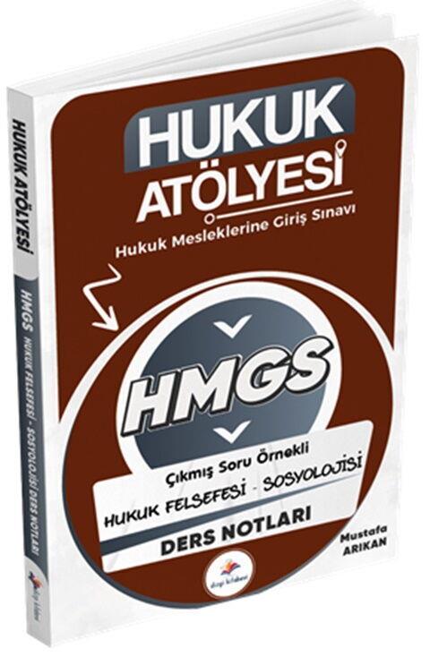 Dizgi Kitap Hukuk Atölyesi HMGS Hukuk Mesleklerine Giriş Sınavı Çıkmış Soru Örnekli Hukuk Felsefesi Sosyolojisi Ders Notları