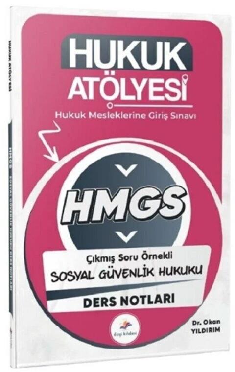 Dizgi Kitap Hukuk Atölyesi HMGS Sosyal Güvenlik Hukuku Ders Notları
