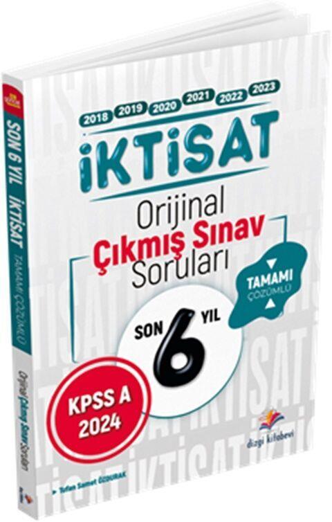 Dizgi Kitap KPSS A İktisat Son 6 Yıl Tamamı Çözümlü Orijinal Çıkmış Sorular