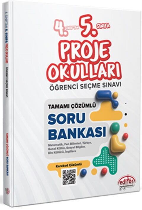 Editör Yayınları 4. Sınıftan 5. Sınıfa Proje Okulları Seçme Sınavı Tamamı Çözümlü Soru Bankası