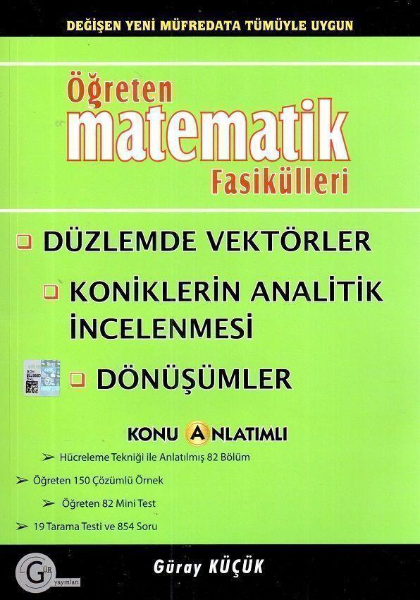 Gür Yayınları Öğreten Matematik Fasikülleri Düzlemde Vektörler Koniklerin Analitik İncelenmesi Dönüşümler Konu Anlatımlı