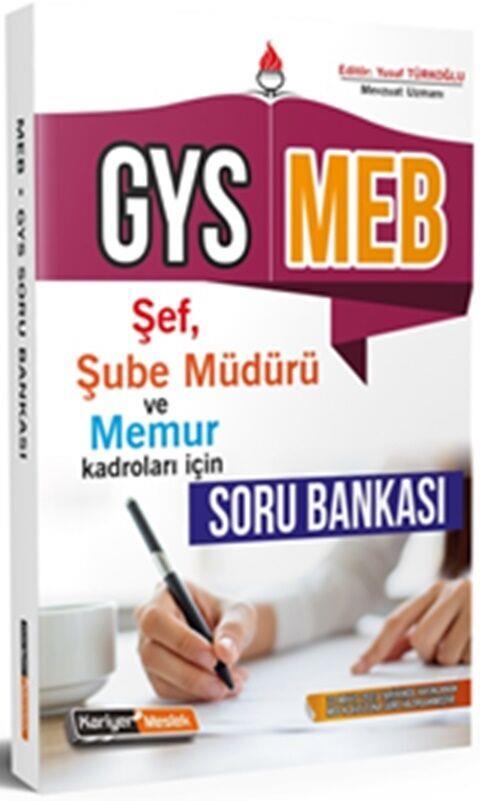 Kariyer Meslek Milli Eğitim Bakanlığı Şef Memur ve Şube Müdürü Kadroları İçin GYS Soru Bankası