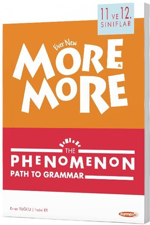 Kurmay ELT 11. ve 12. Sınıf More More The Phenomenon Path to