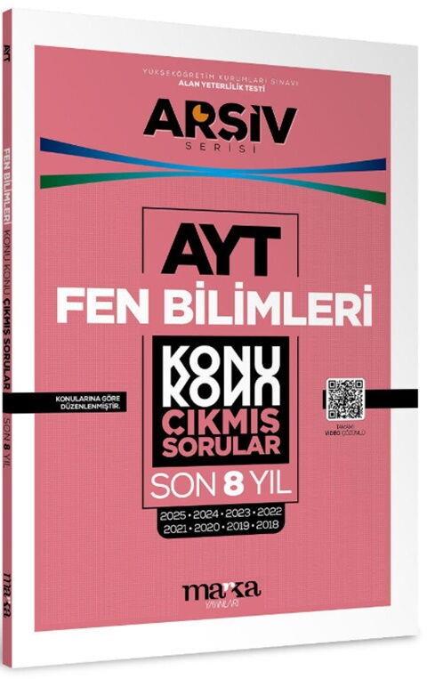 Marka Yayınları AYT Fen Bilimleri Çıkmış Sorular Konu Konu Son 8 Yıl Tıpkı Basım Arşiv Serisi