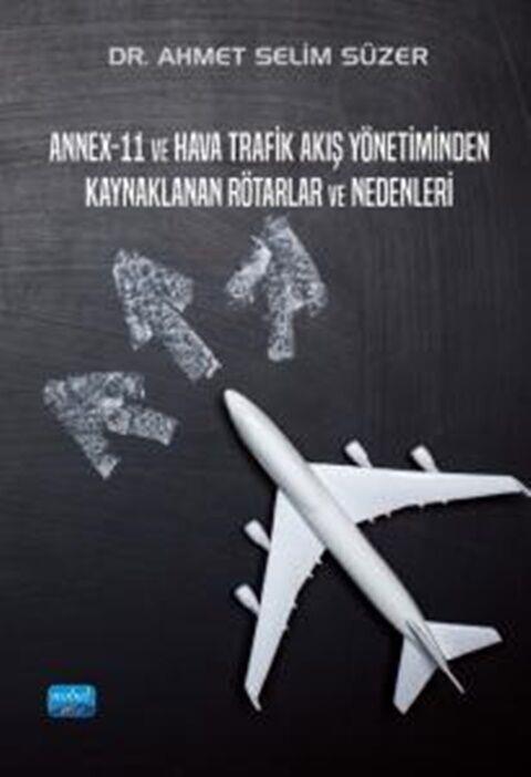 Nobel Yayınları Annex 11 ve Hava Trafik Akış Yönetiminden Kaynaklanan Rötarlar ve Nedenleri