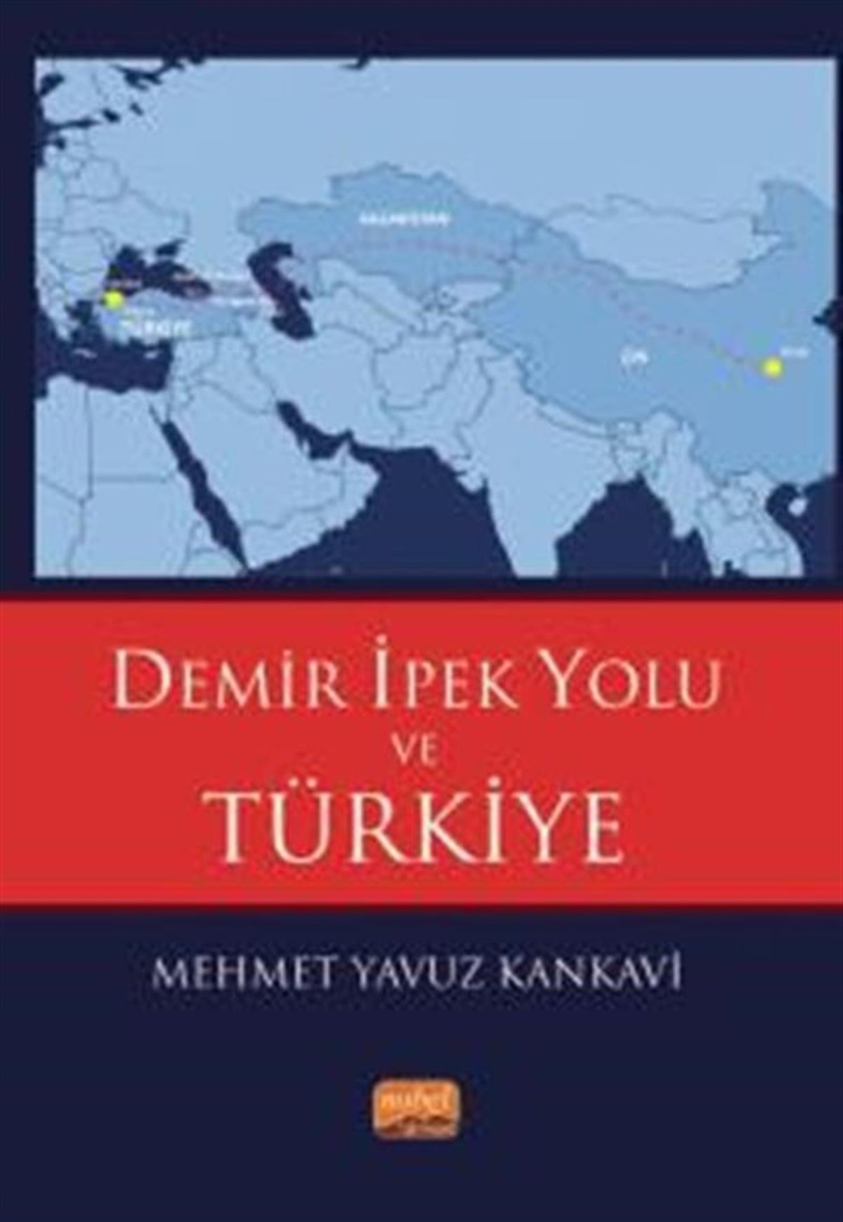 Nobel Yayınları Demir İpek Yolu ve Türkiye