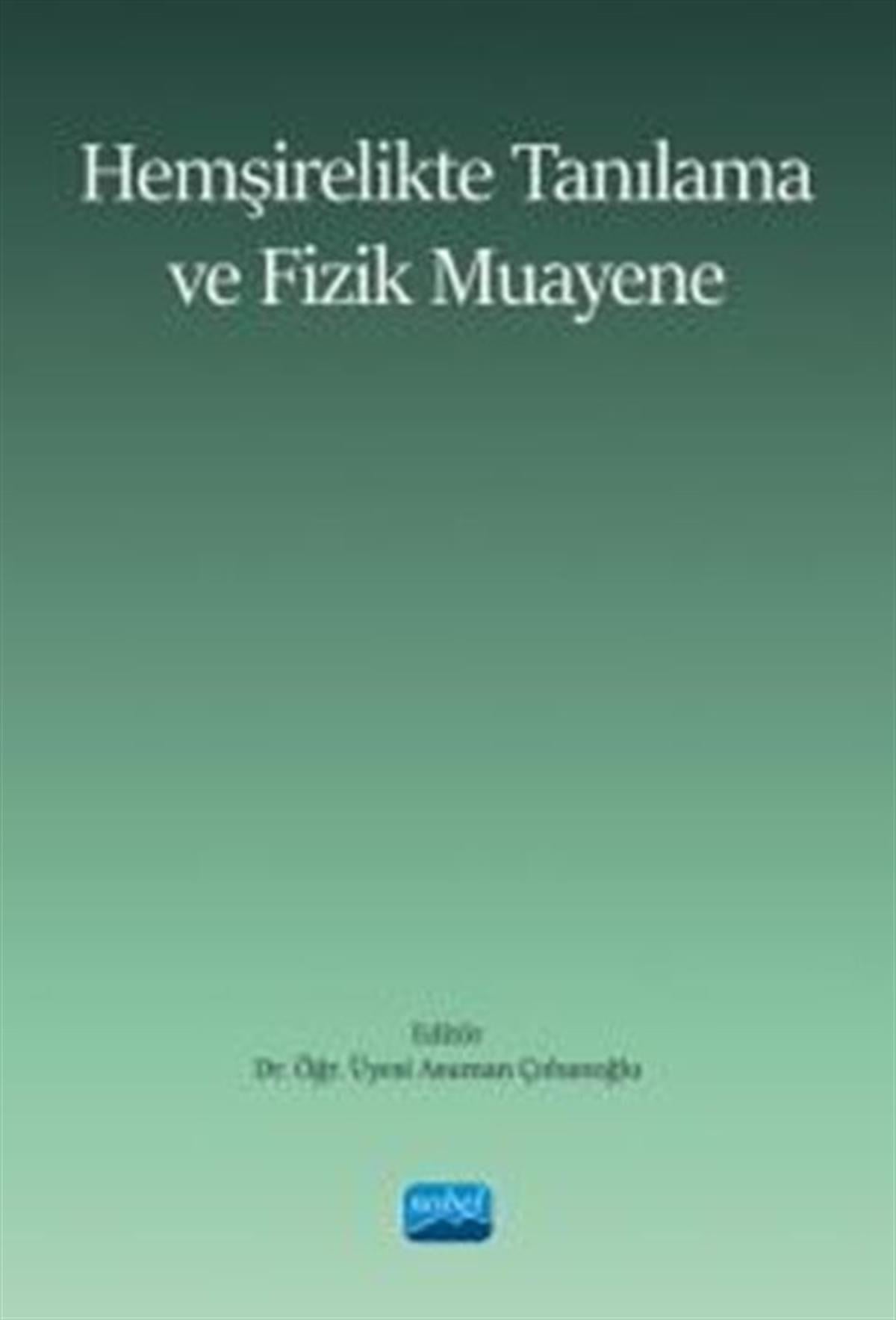 Nobel Yayınları Hemşirelikte Tanılama ve Fizik Muayene