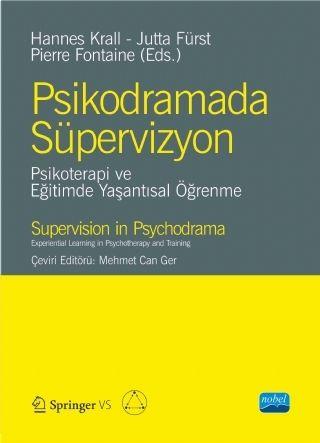 Nobel Yayınları Psikodramada Süpervizyon Psikoterapi ve Eğitimde Yaşantısal Öğrenme