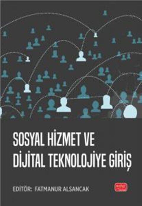 Nobel Yayınları Sosyal Hizmet ve Dijital Teknolojiye Giriş
