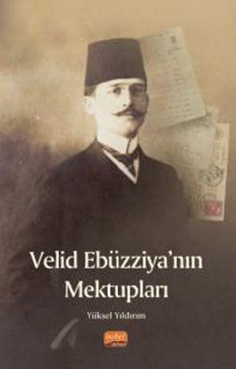 Nobel Yayınları Velid Ebüzziya nın Mektupları
