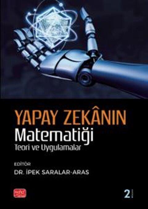 Nobel Yayınları Yapay Zekanın Matematiği Teori ve Uygulama