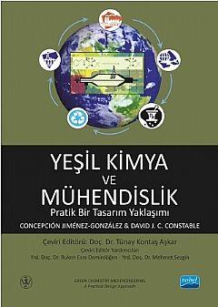 Nobel Yayınları Yeşil Kimya ve Mühendislik Pratik Bir Tasarım Yaklaşımı